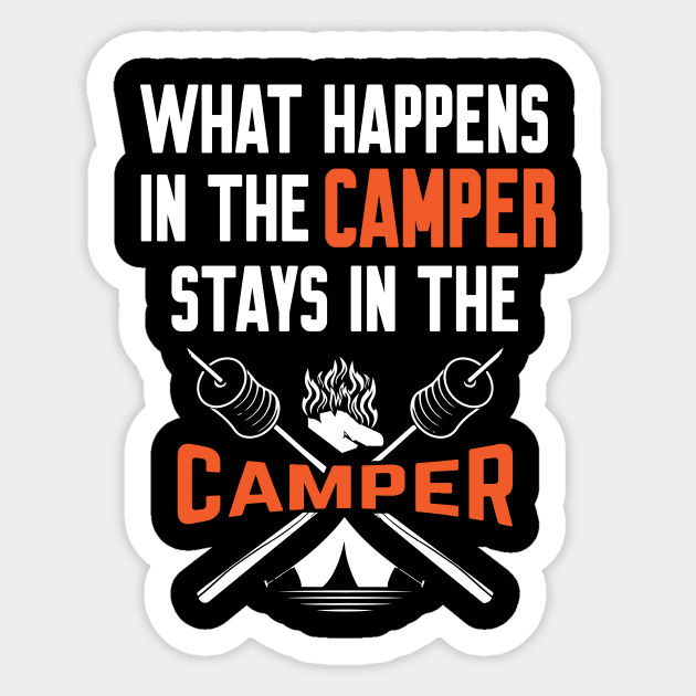 What happens in the camper stays in the camper Sticker by Work Memes